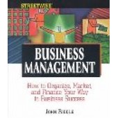 Streetwise Business Management: How to Organize, Market, and Finance Your Way to Business Success by John Riddle 
